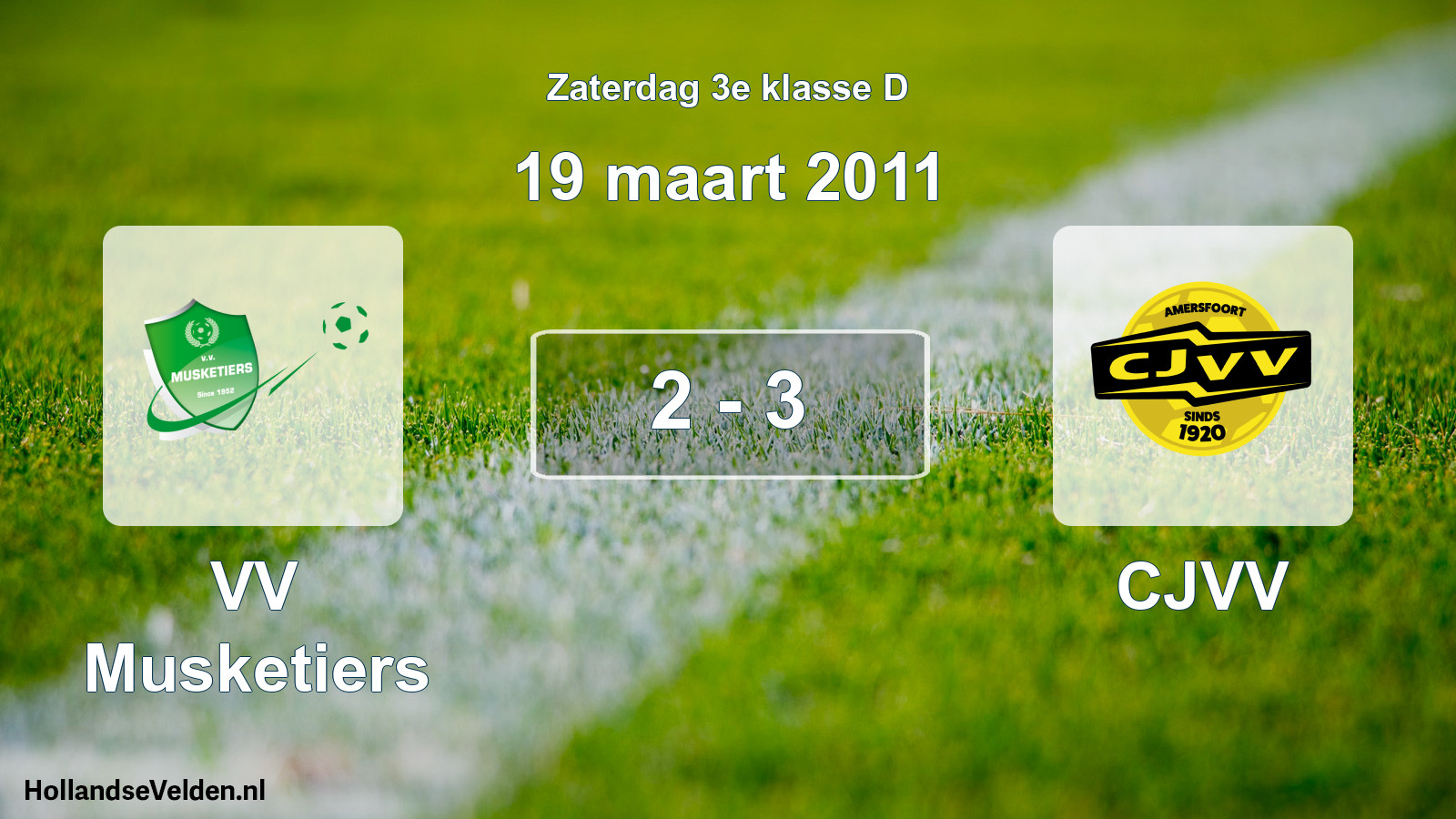 Total number of matches played: VV Musketiers - CJVV 2 - 3 (19 March 2011)
