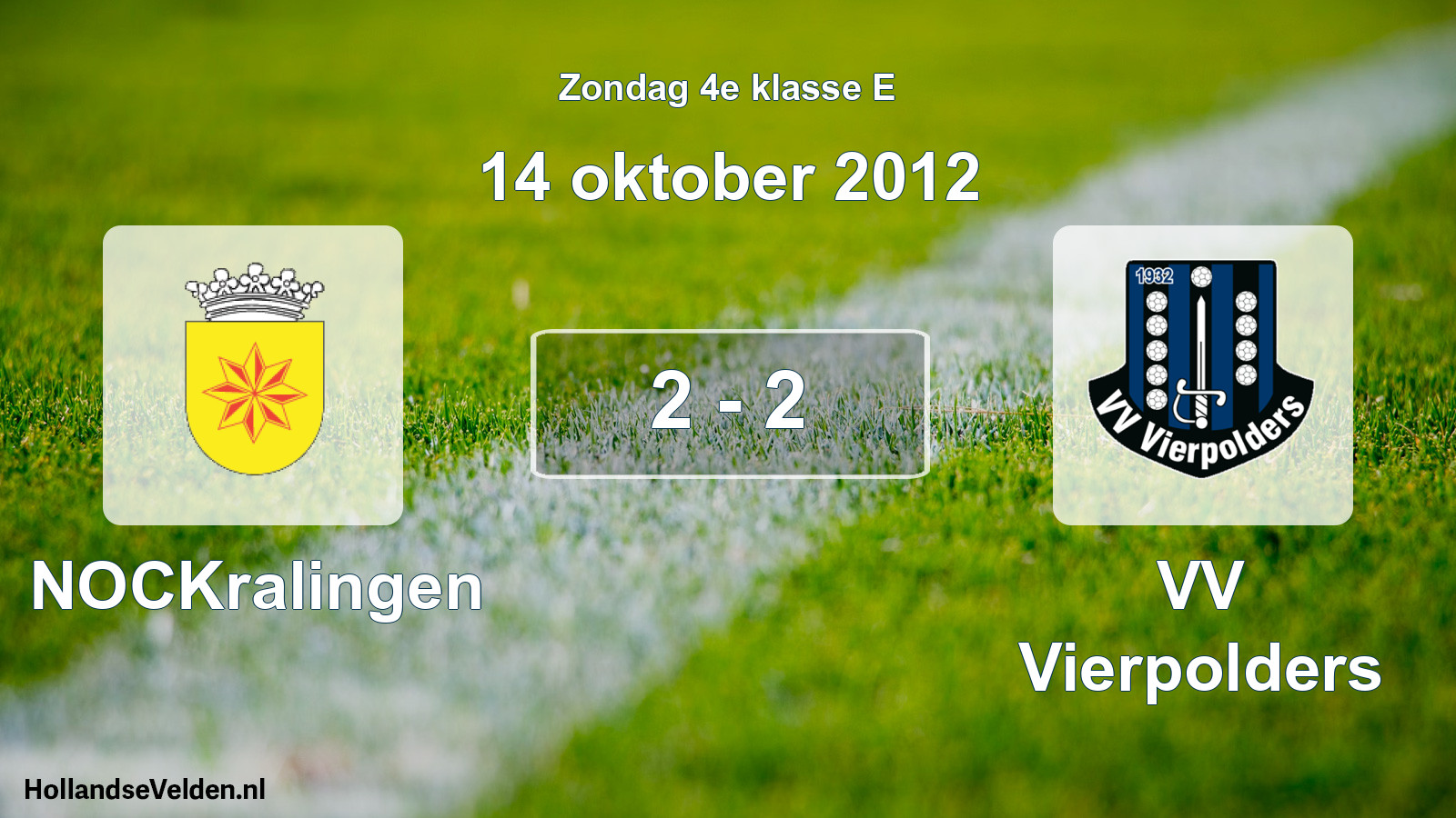 Total number of matches played: NOCKralingen - VV Vierpolders 2 - 2 (14 October 2012)