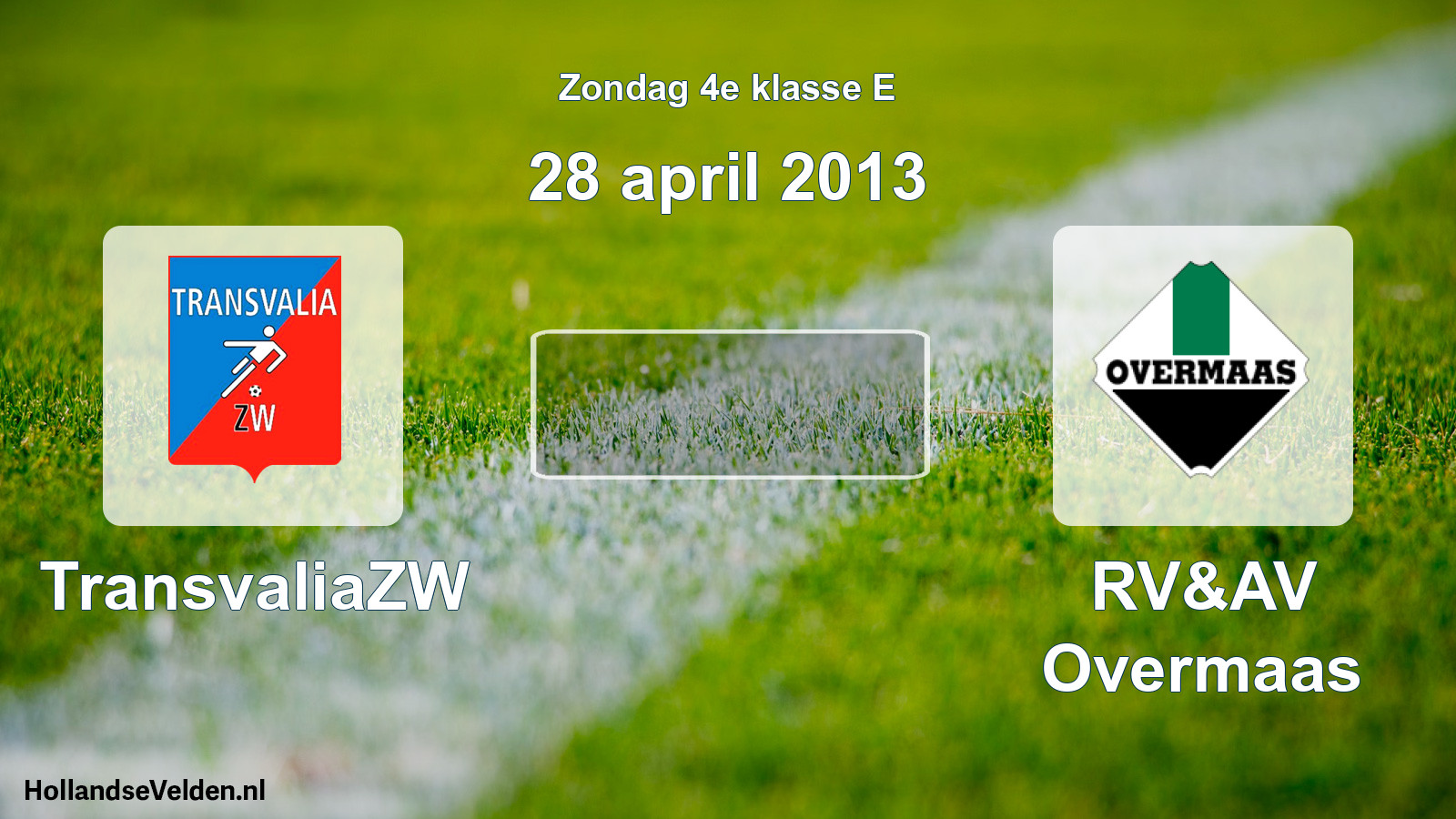Scheduled Match: TransvaliaZW - RV&AV Overmaas (28 April 2013)