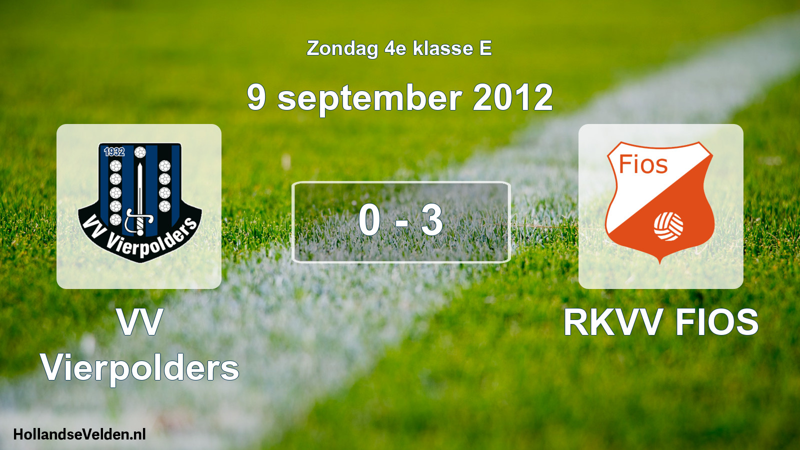 Total number of matches played: VV Vierpolders - RKVV FIOS 0 - 3 (9 September 2012)