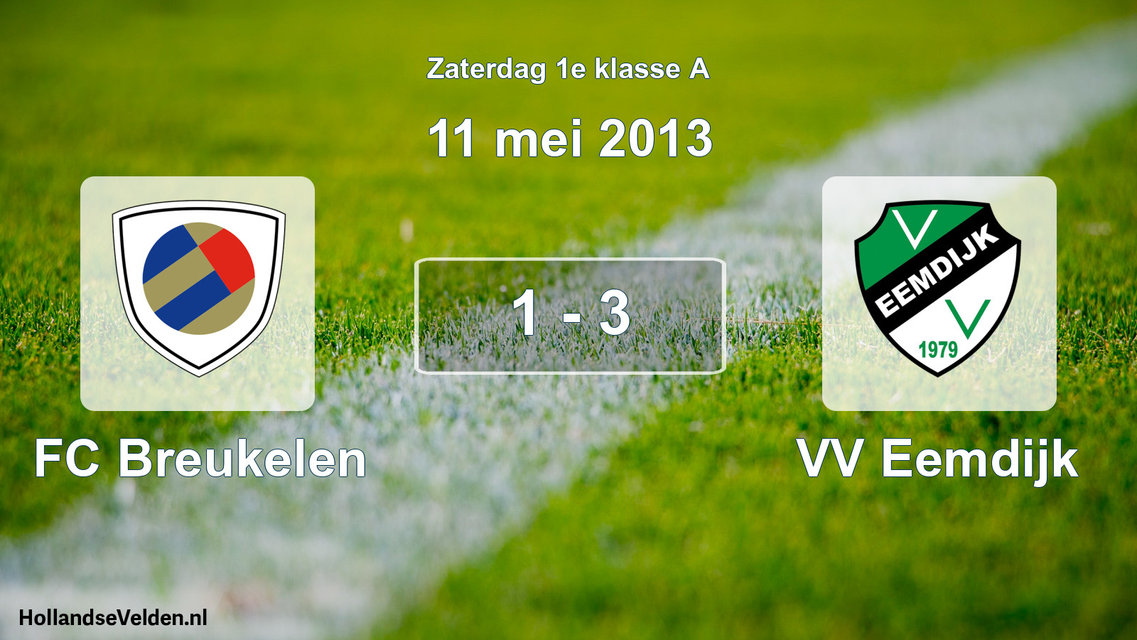 Total number of matches played: FC Breukelen - VV Eemdijk 1 - 3 (11 May 2013)