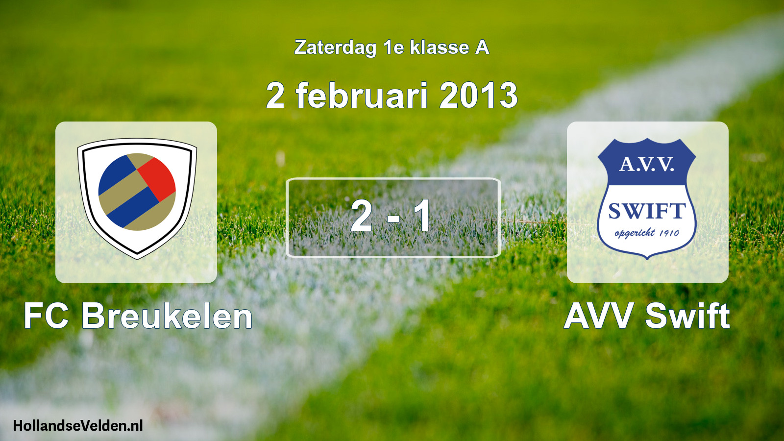 Total number of matches played: FC Breukelen - AVV Swift 2 - 1 (2 February 2013)