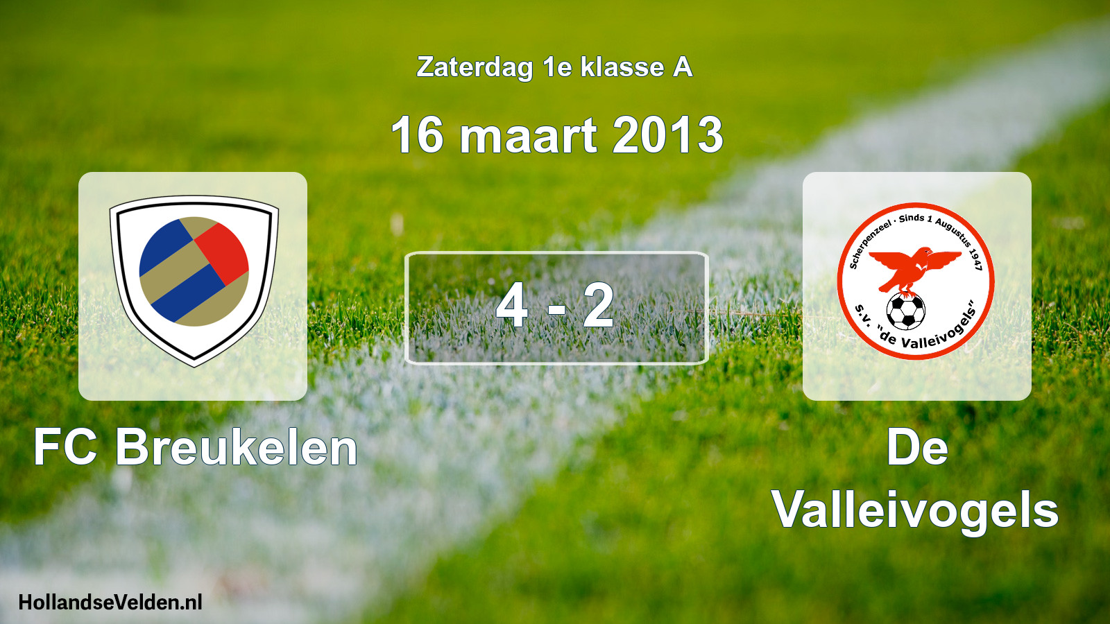 Total number of matches played: FC Breukelen - De Valleivogels 4 - 2 (16 March 2013)