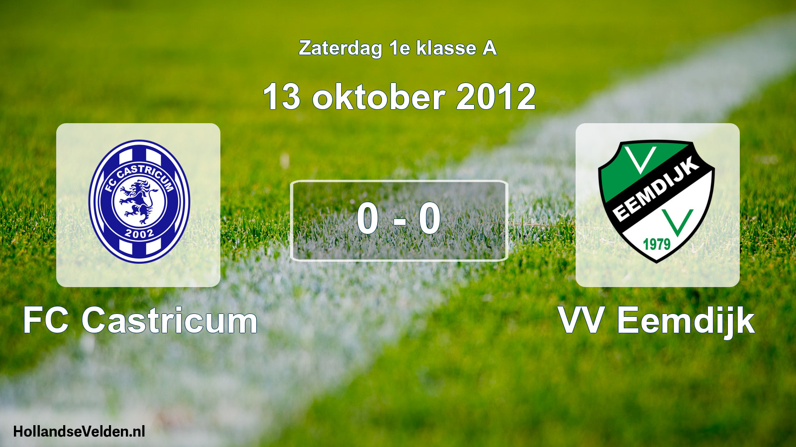Total number of matches played: FC Castricum - VV Eemdijk 0 - 0 (13 October 2012)