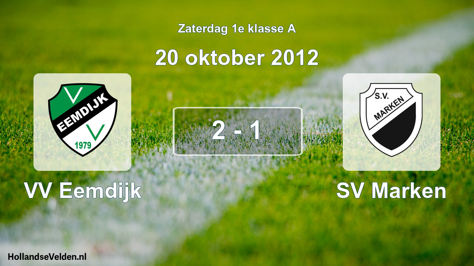 Total number of matches played: VV Eemdijk - SV Marken 2 - 1 (20 October 2012)