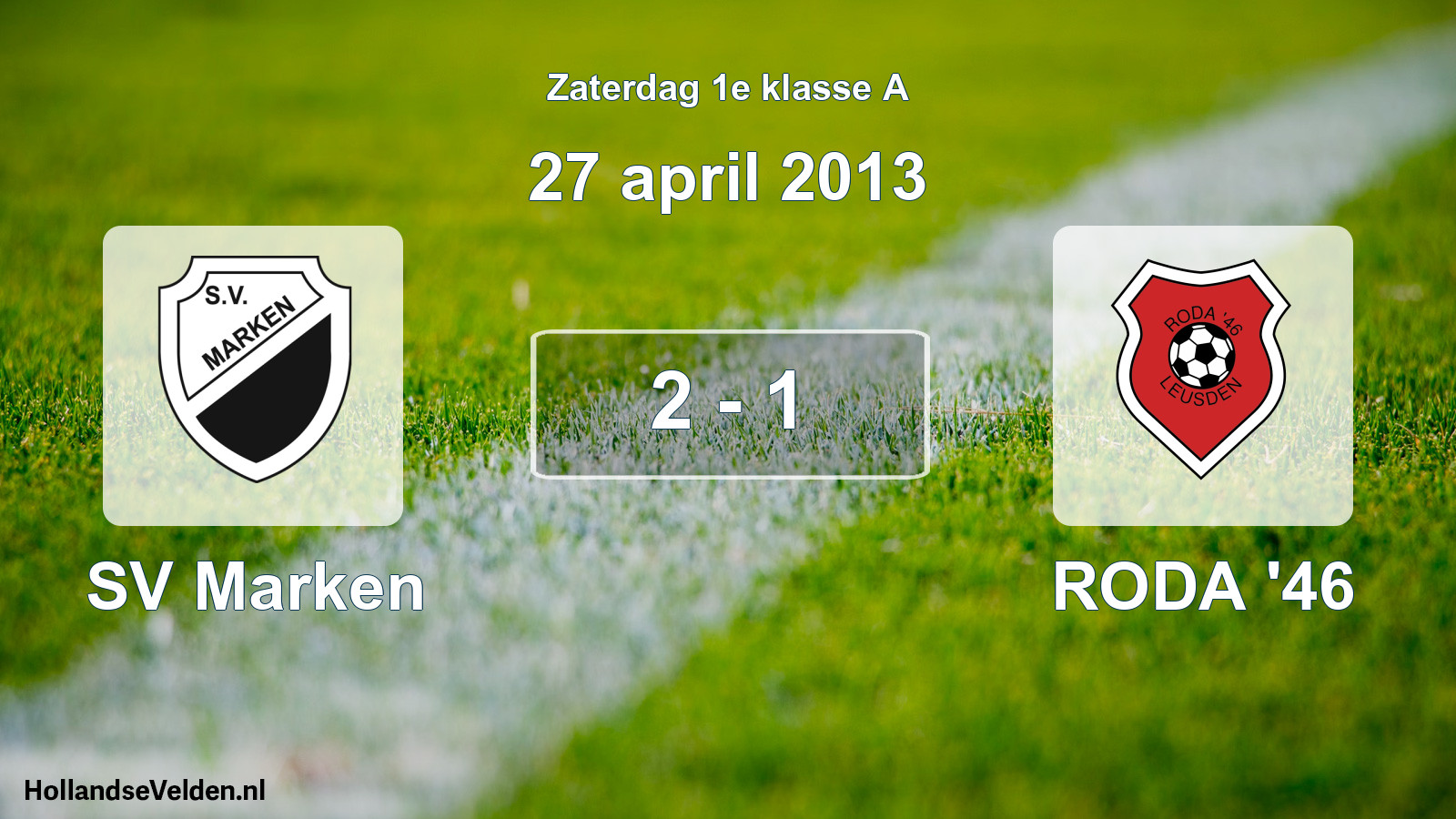 Total number of matches played: SV Marken - RODA '46 2 - 1 (27 April 2013)