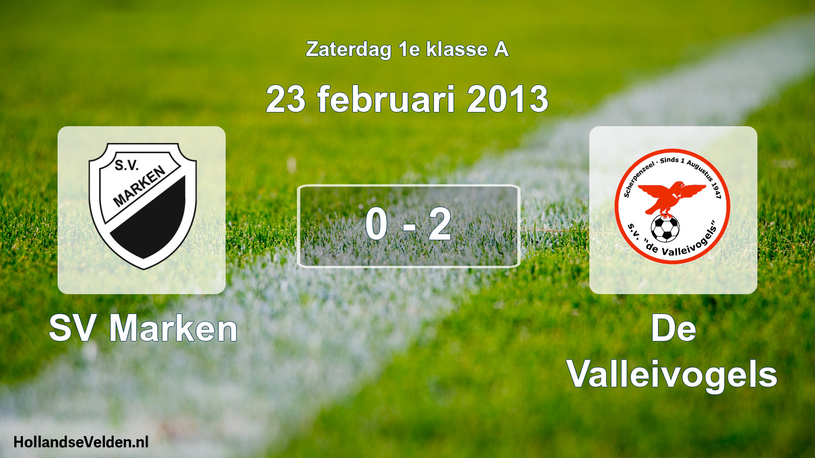 Total number of matches played: SV Marken - De Valleivogels 0 - 2 (23 February 2013)