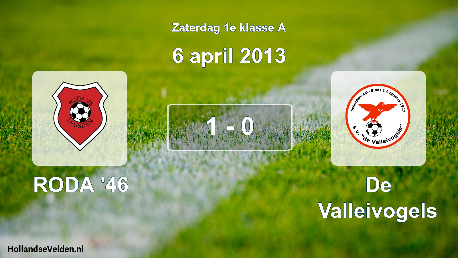 Total number of matches played: RODA '46 - De Valleivogels 1 - 0 (6 April 2013)
