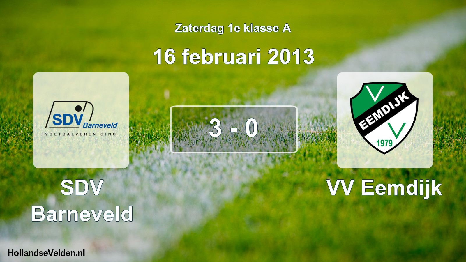 Total number of matches played: SDV Barneveld - VV Eemdijk 3 - 0 (16 February 2013)