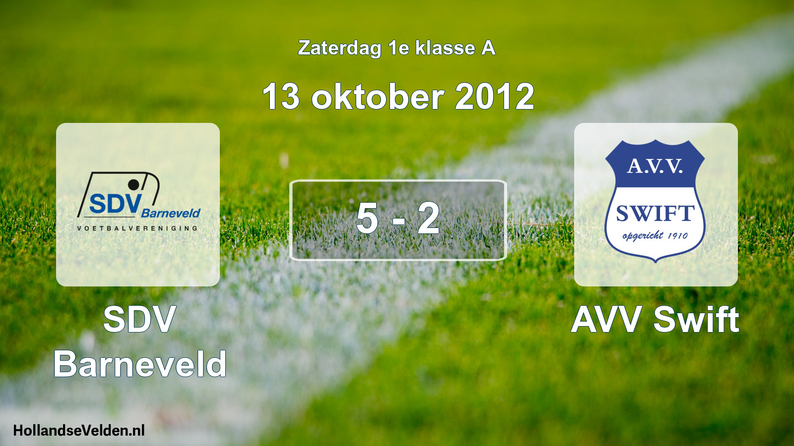 Total number of matches played: SDV Barneveld - AVV Swift 5 - 2 (13 October 2012)