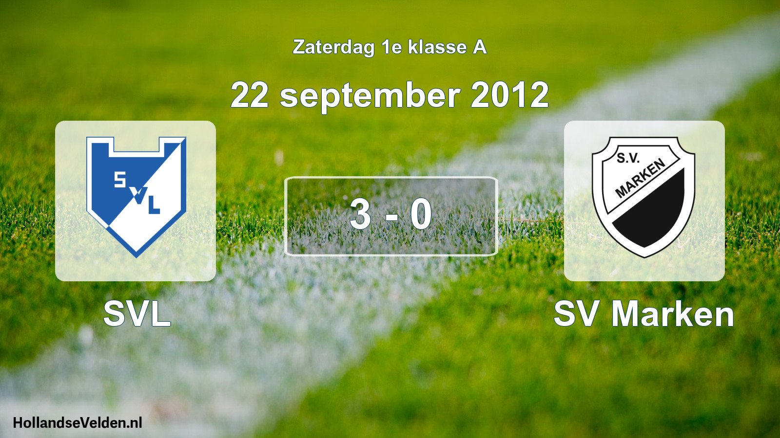 Total number of matches played: SVL - SV Marken 3 - 0 (22 September 2012)