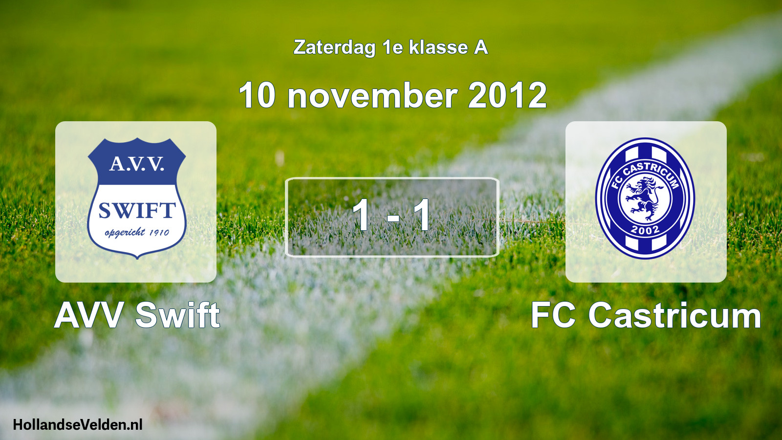 Total number of matches played: AVV Swift - FC Castricum 1 - 1 (10 November 2012)