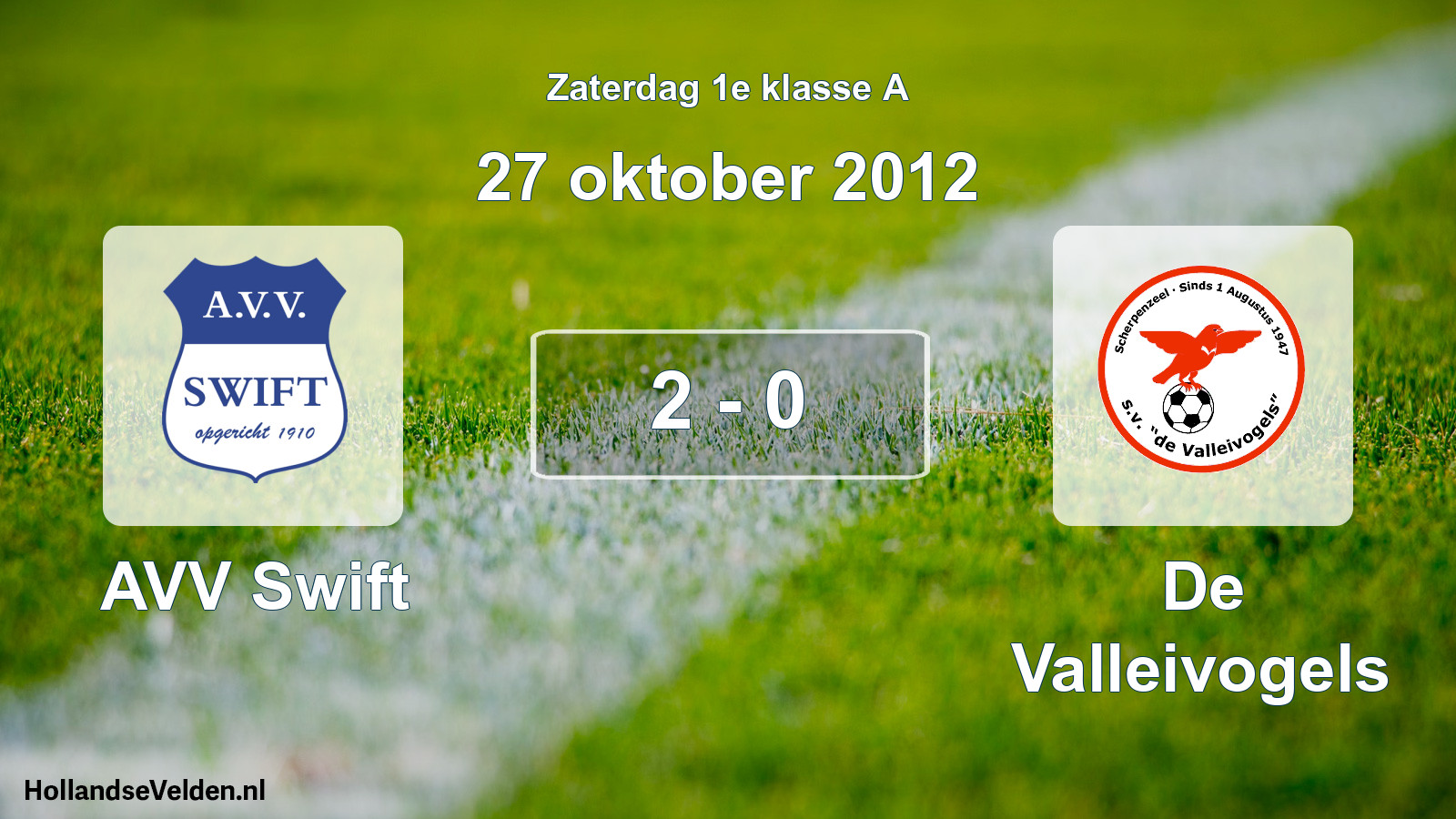 Total number of matches played: AVV Swift - De Valleivogels 2 - 0 (27 October 2012)