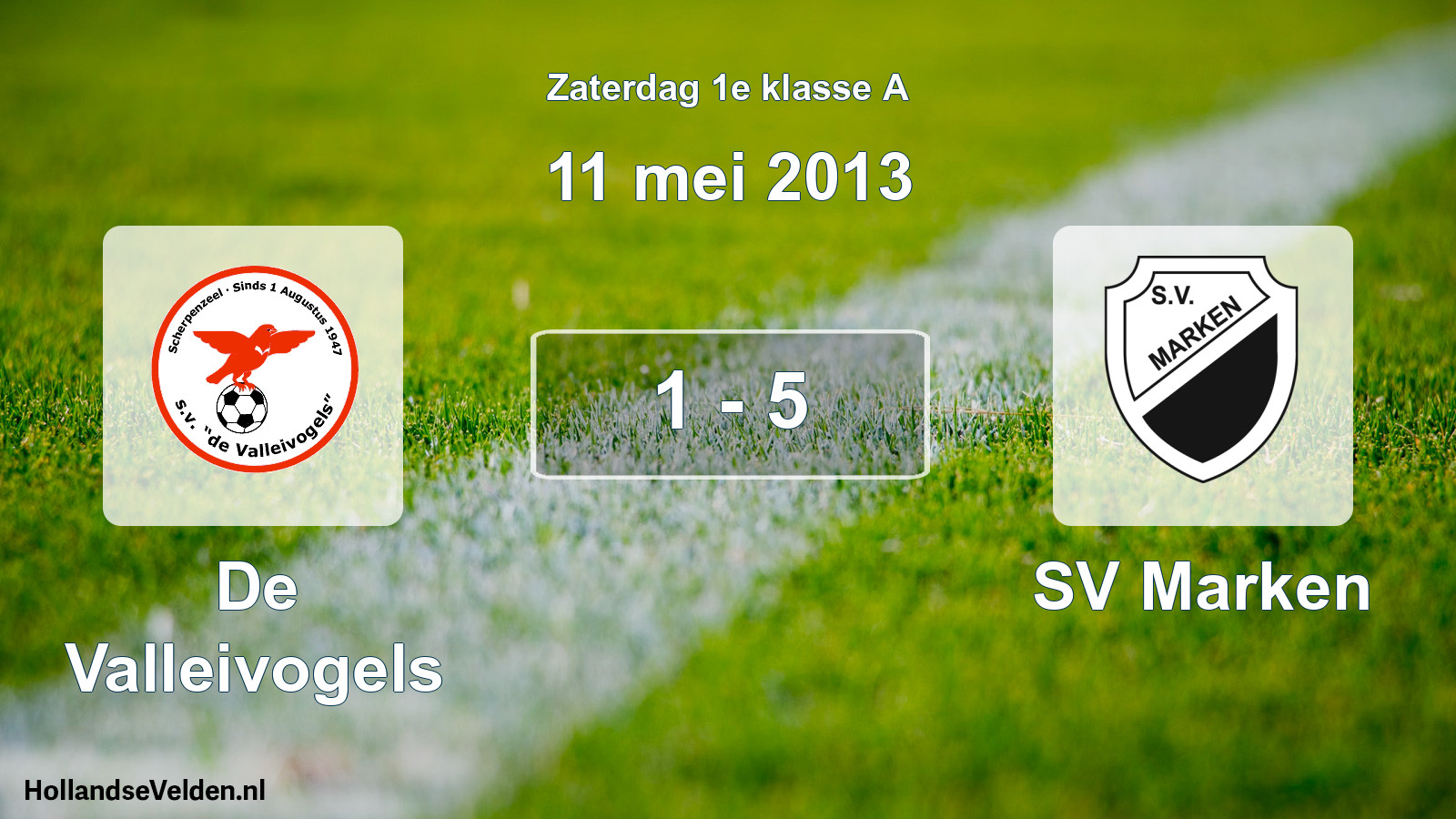 Total number of matches played: De Valleivogels - SV Marken 1 - 5 (11 May 2013)