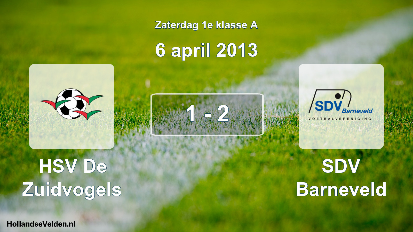 Total number of matches played: HSV De Zuidvogels - SDV Barneveld 1 - 2 (6 April 2013)