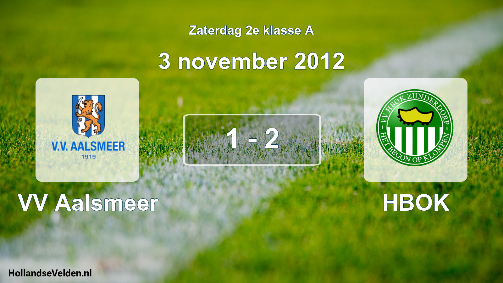 Total number of matches played: VV Aalsmeer - HBOK 1 - 2 (3 November 2012)