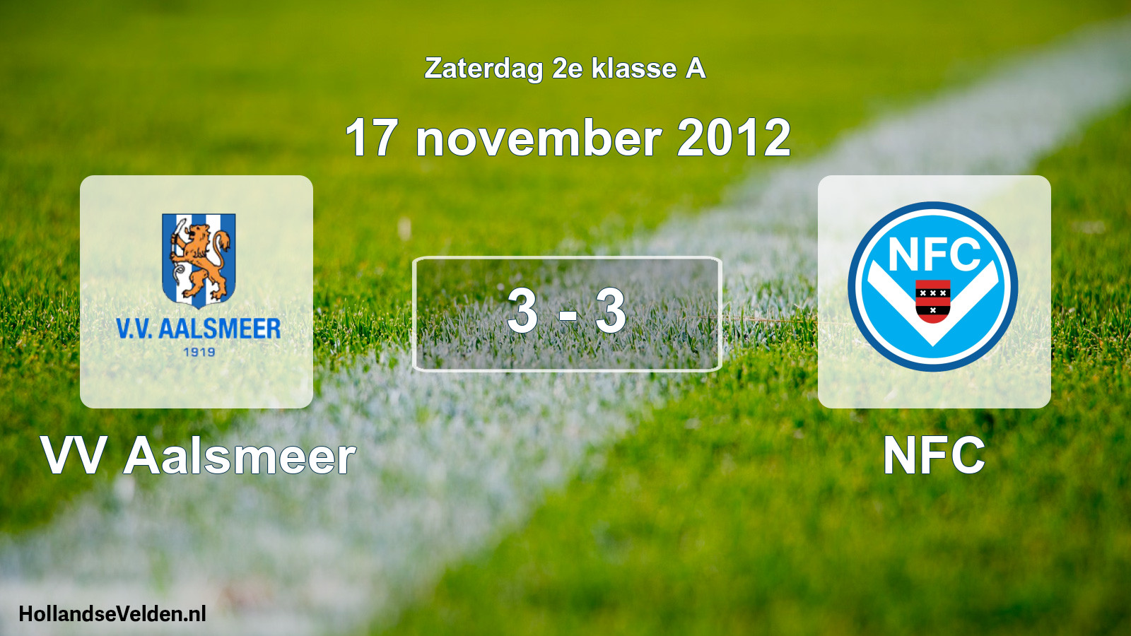Total number of matches played: VV Aalsmeer - NFC 3 - 3 (17 November 2012)