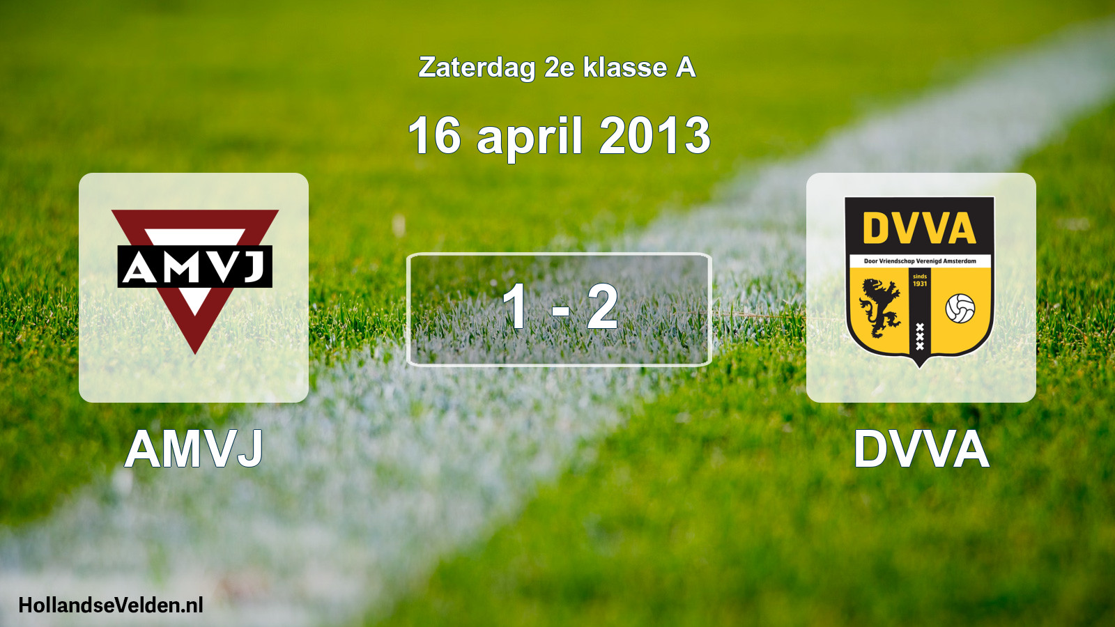 Total number of matches played: AMVJ - DVVA 1 - 2 (16 April 2013)