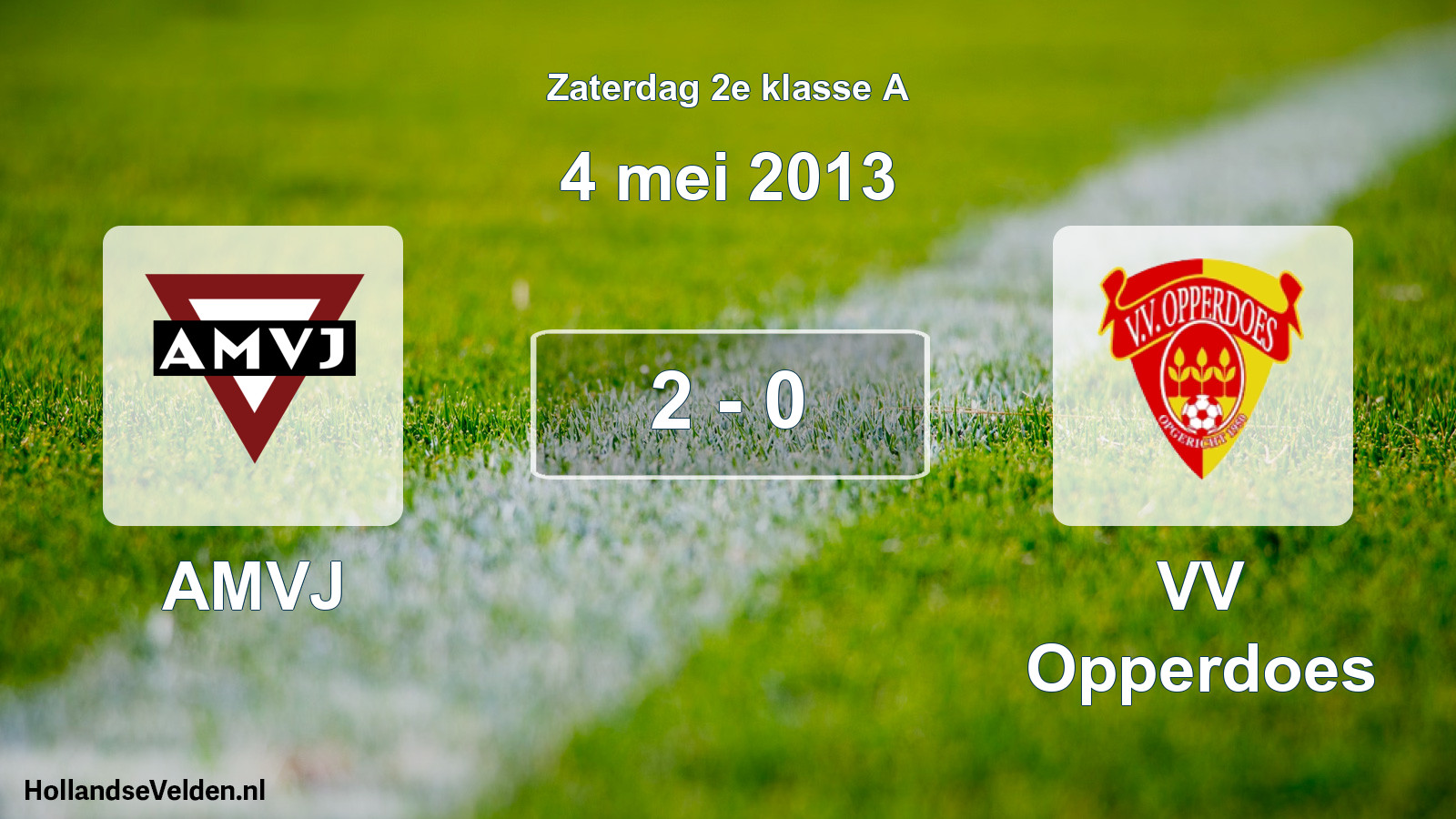 Total number of matches played: AMVJ - VV Opperdoes 2 - 0 (4 May 2013)
