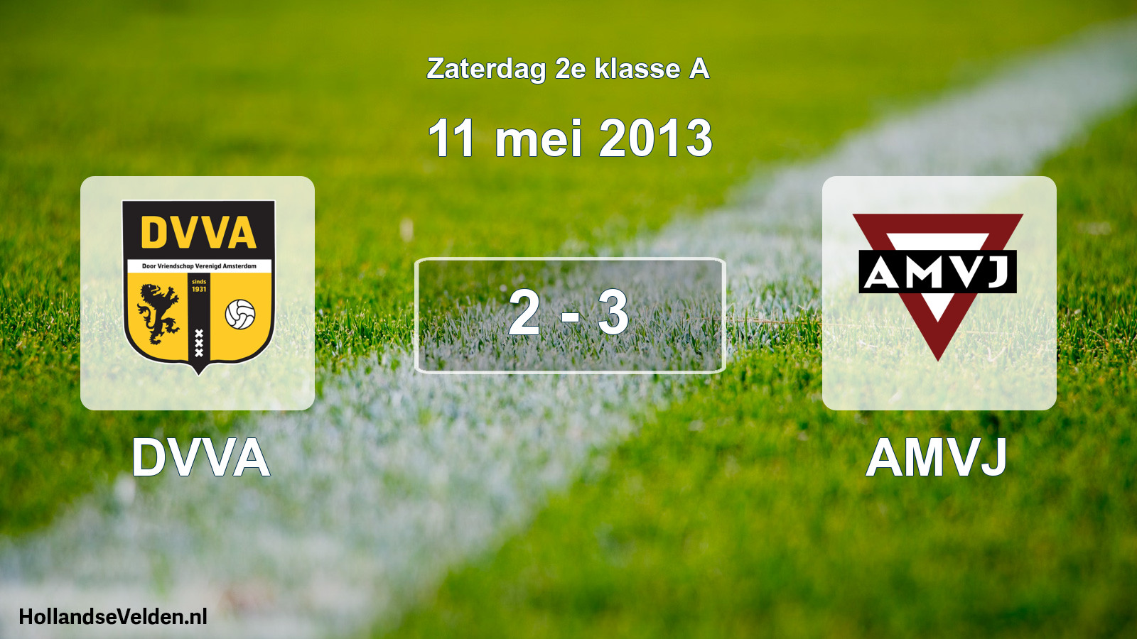 Total number of matches played: DVVA - AMVJ 2 - 3 (11 May 2013)