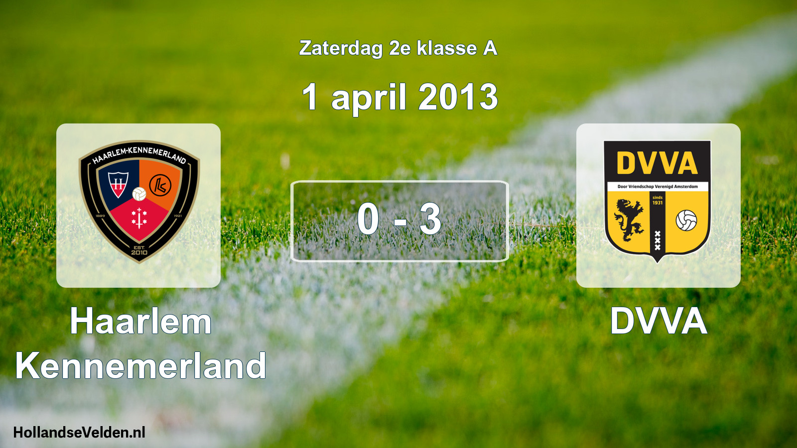 Total number of matches played: Haarlem Kennemerland - DVVA 0 - 3 (1 April 2013)