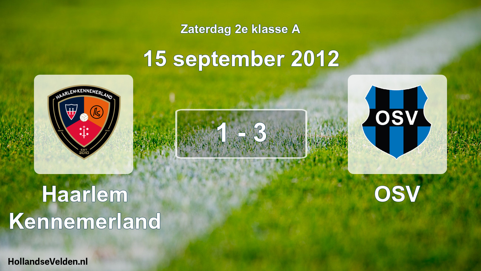 Total number of matches played: Haarlem Kennemerland - OSV 1 - 3 (15 September 2012)