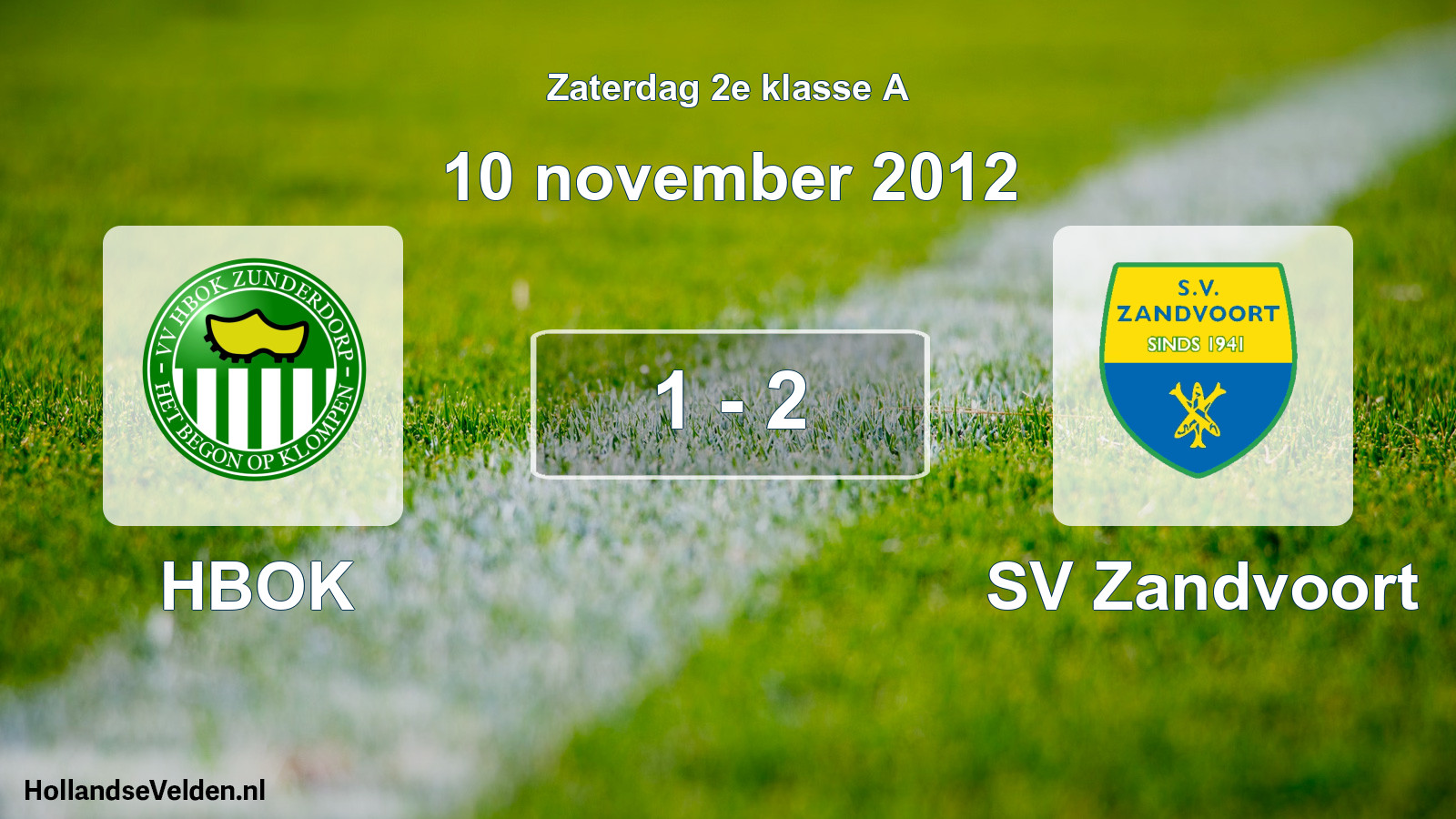Total number of matches played: HBOK - SV Zandvoort 1 - 2 (10 November 2012)