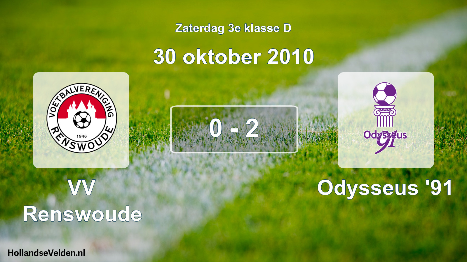 Total number of matches played: VV Renswoude - Odysseus '91 0 - 2 (30 October 2010)