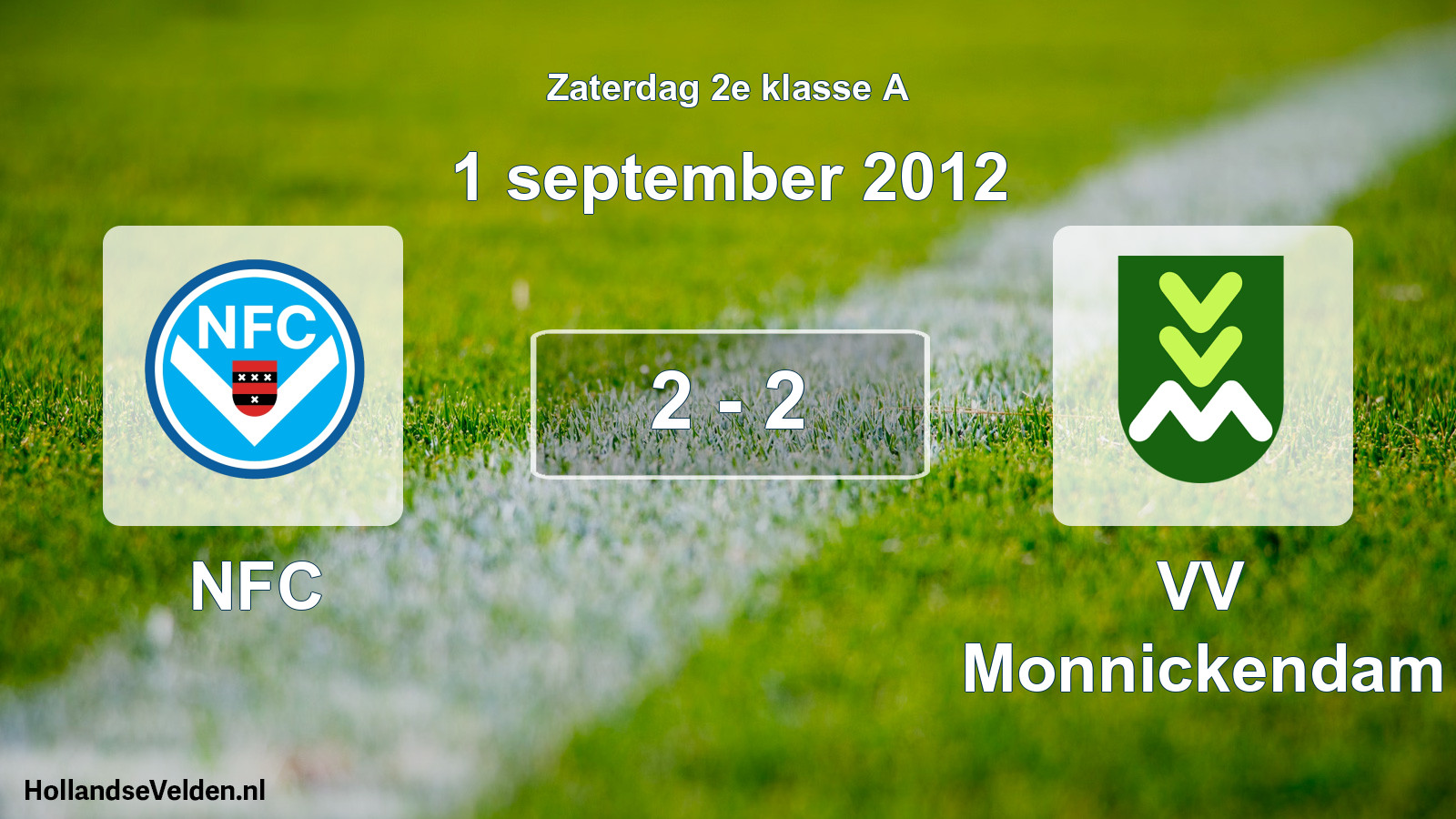 Total number of matches played: NFC - VV Monnickendam 2 - 2 (1 September 2012)