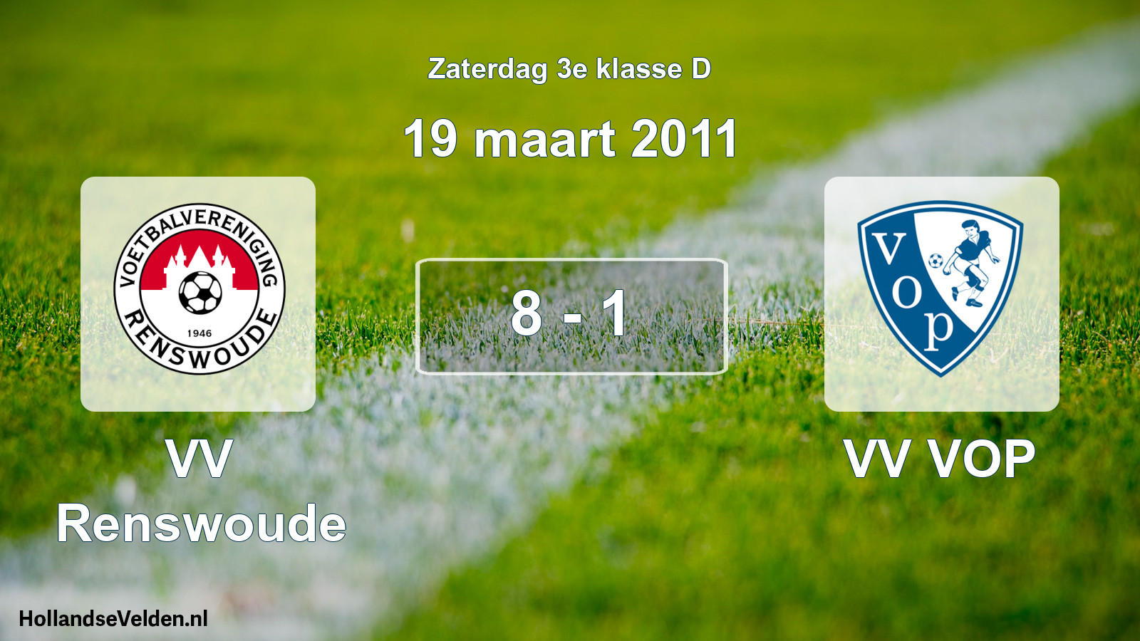 Total number of matches played: VV Renswoude - VV VOP 8 - 1 (19 March 2011)
