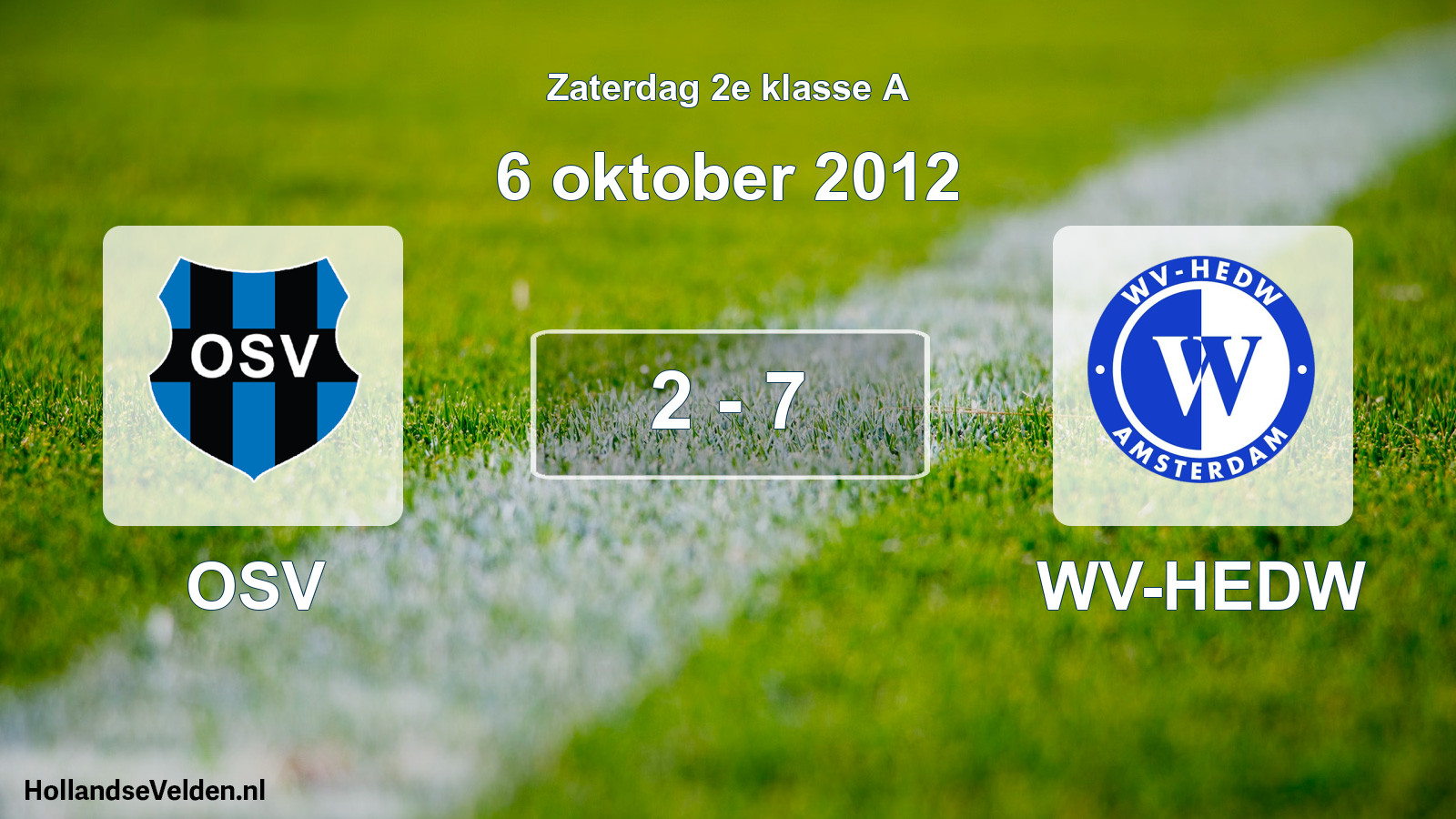 Total number of matches played: OSV - WV-HEDW 2 - 7 (6 October 2012)