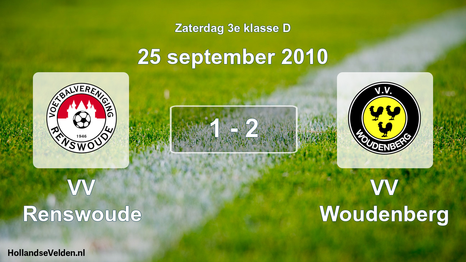 Total number of matches played: VV Renswoude - VV Woudenberg 1 - 2 (25 September 2010)