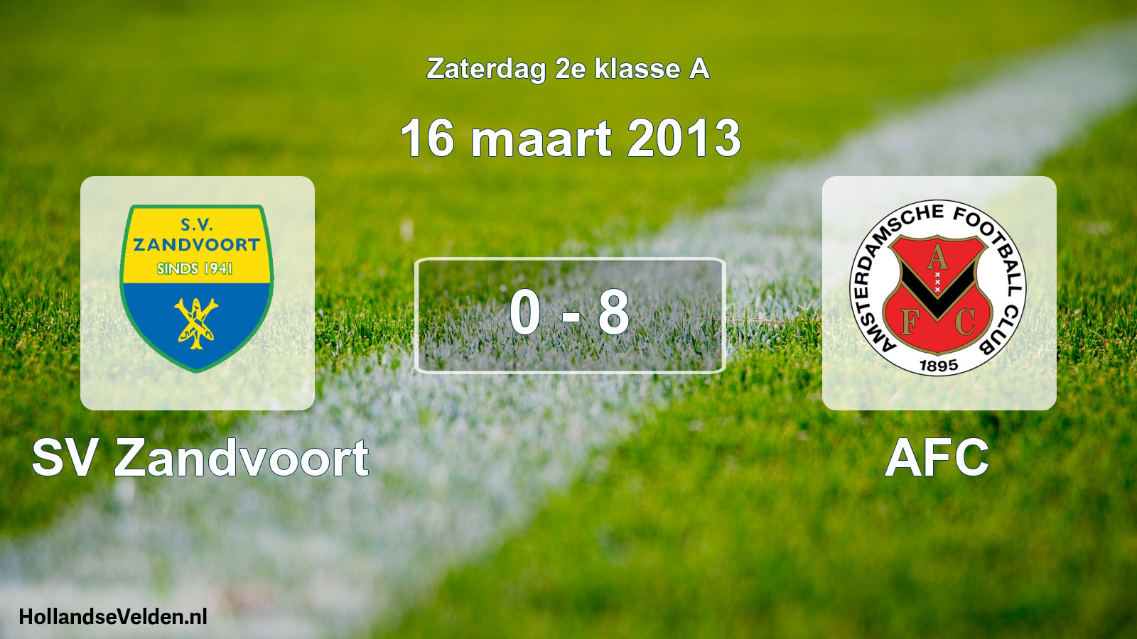 Total number of matches played: SV Zandvoort - AFC 0 - 8 (16 March 2013)