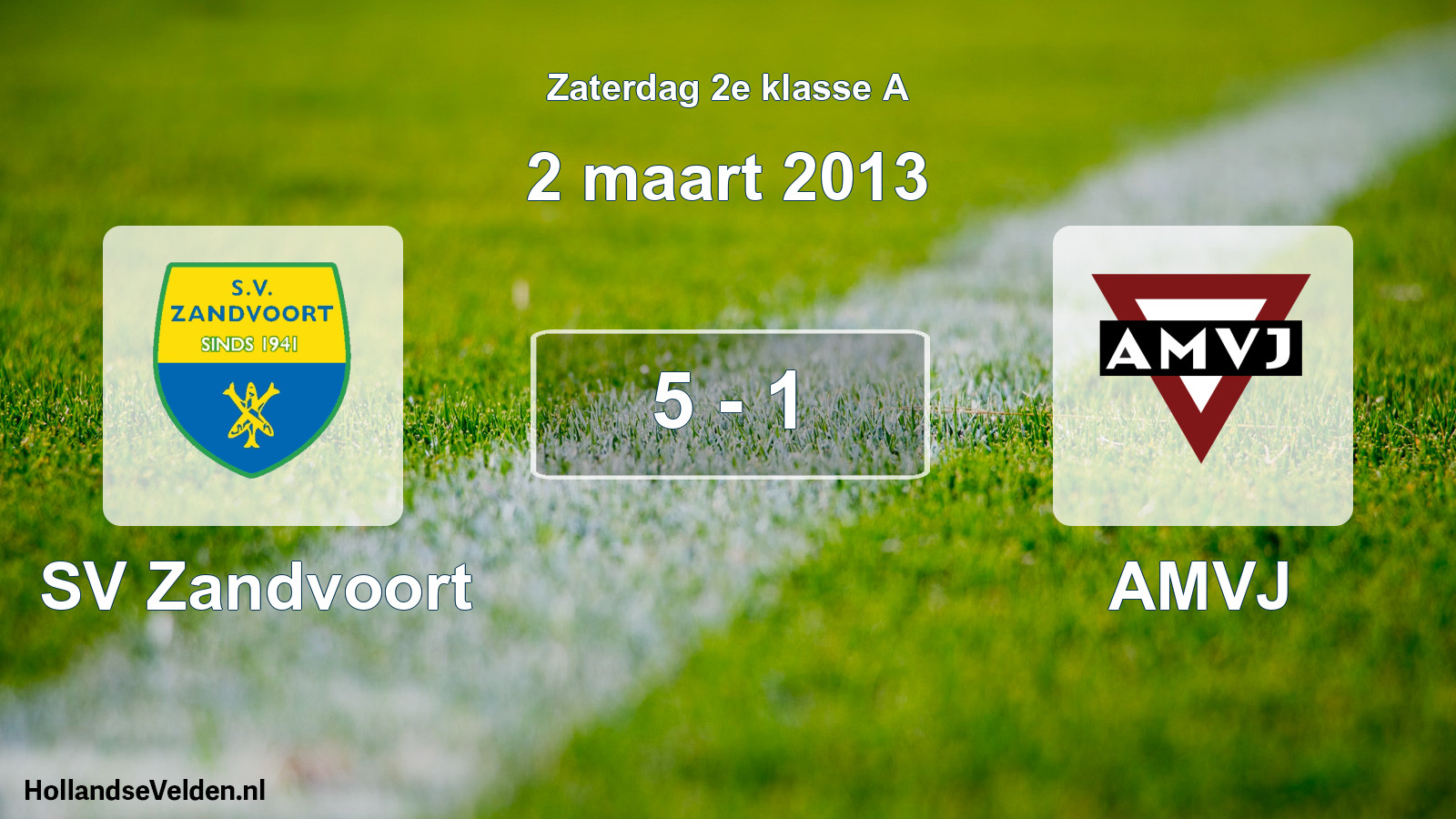 Total number of matches played: SV Zandvoort - AMVJ 5 - 1 (2 March 2013)
