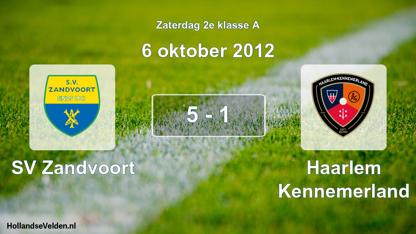 Total number of matches played: SV Zandvoort - Haarlem Kennemerland 5 - 1 (6 October 2012)
