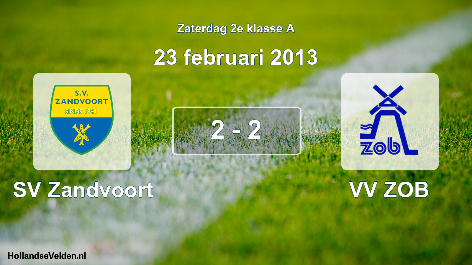 Total number of matches played: SV Zandvoort - VV ZOB 2 - 2 (23 February 2013)