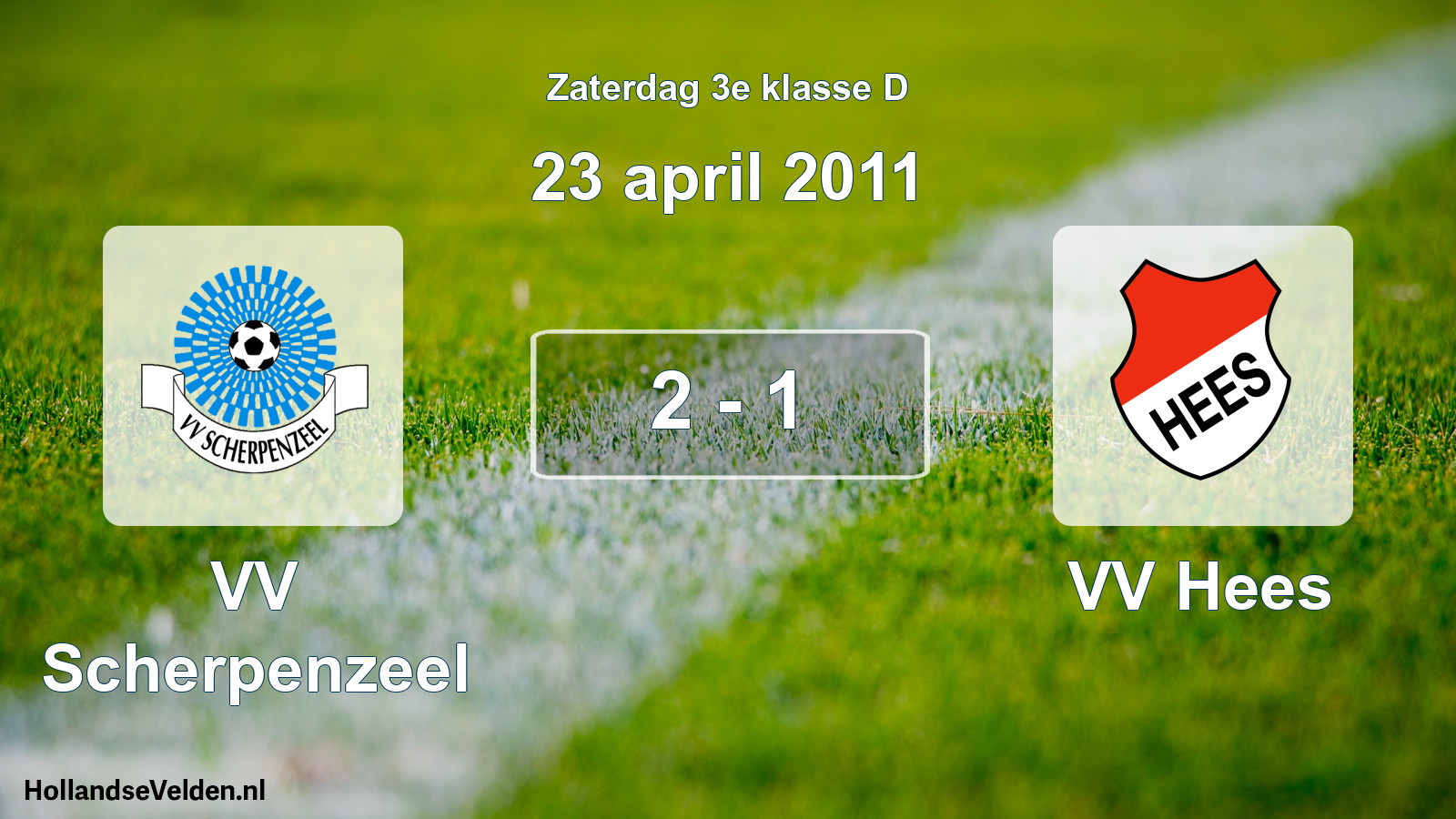 Total number of matches played: VV Scherpenzeel - VV Hees 2 - 1 (23 April 2011)