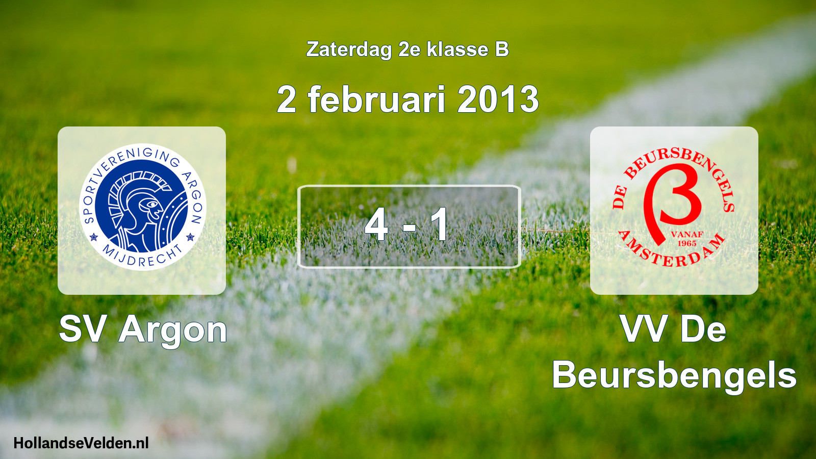 Total number of matches played: SV Argon - VV De Beursbengels 4 - 1 (2 February 2013)