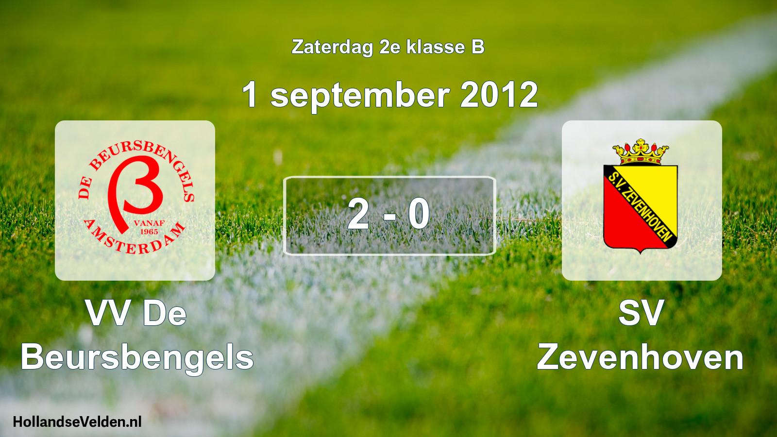 Total number of matches played: VV De Beursbengels - SV Zevenhoven 2 - 0 (1 September 2012)