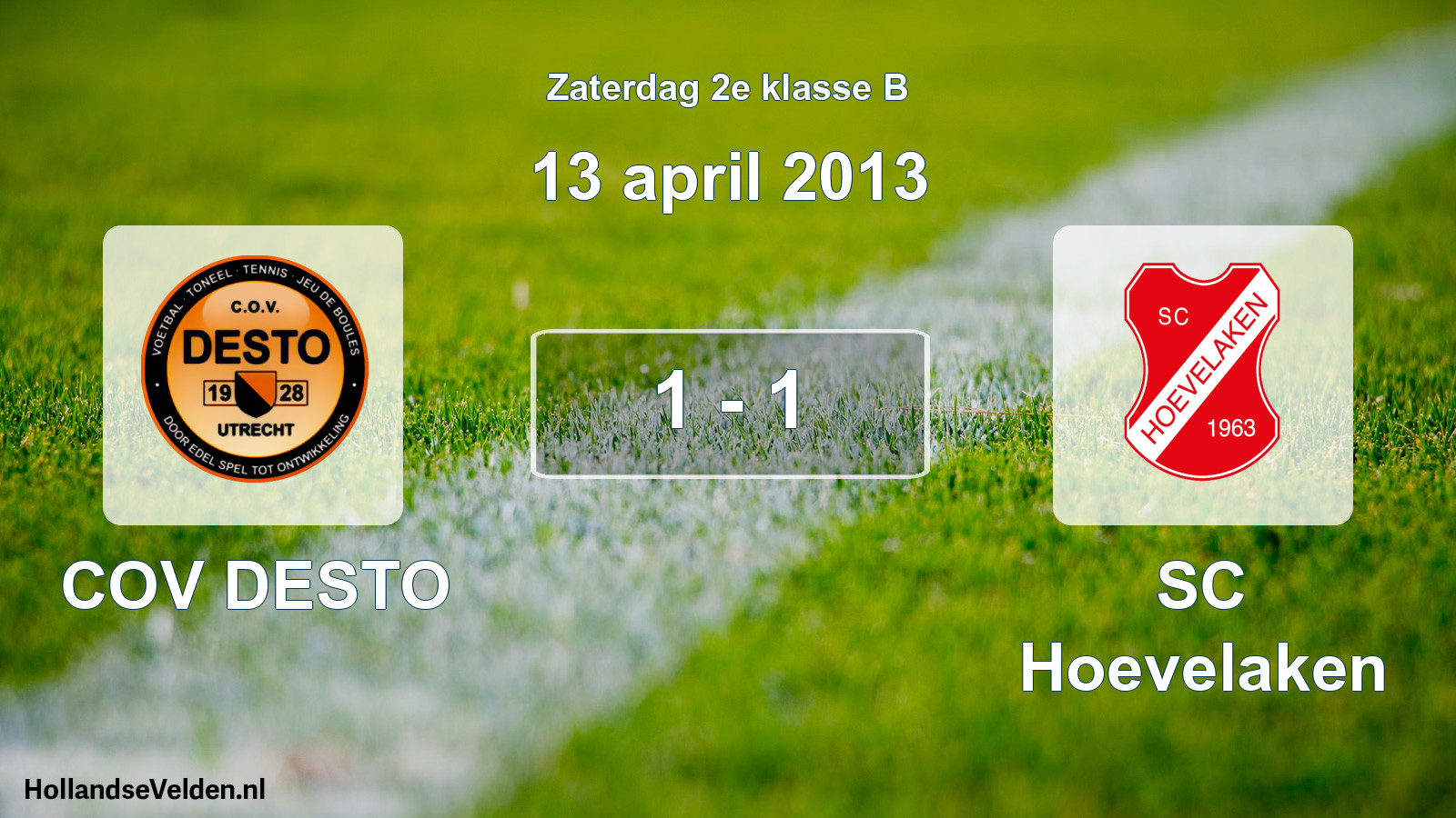 Total number of matches played: COV DESTO - SC Hoevelaken 1 - 1 (13 April 2013)
