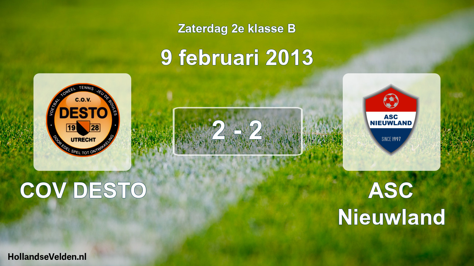 Total number of matches played: COV DESTO - ASC Nieuwland 2 - 2 (9 February 2013)