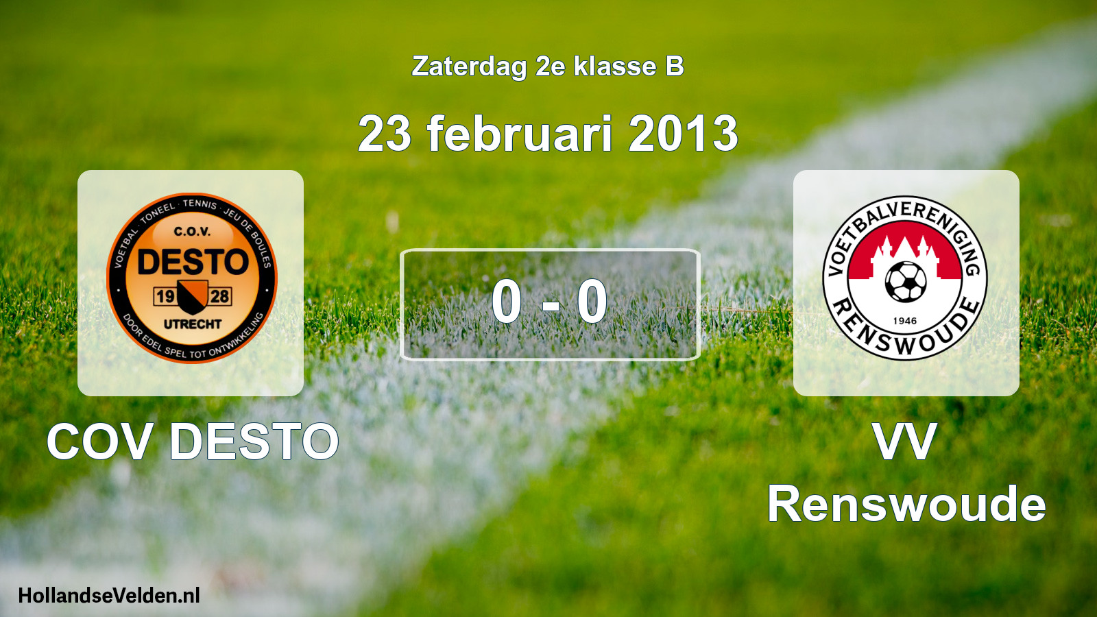 Total number of matches played: COV DESTO - VV Renswoude 0 - 0 (23 February 2013)