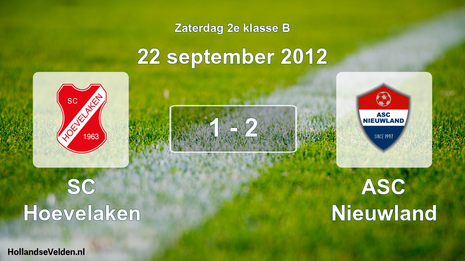 Total number of matches played: SC Hoevelaken - ASC Nieuwland 1 - 2 (22 September 2012)