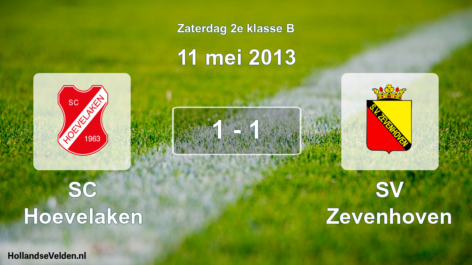 Total number of matches played: SC Hoevelaken - SV Zevenhoven 1 - 1 (11 May 2013)