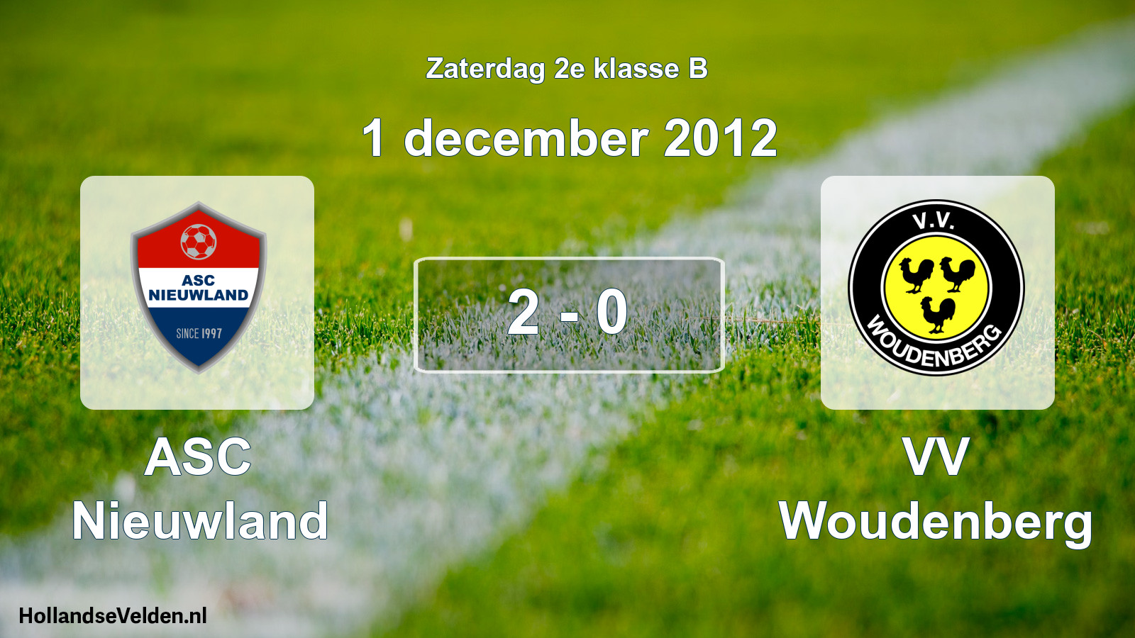 Total number of matches played: ASC Nieuwland - VV Woudenberg 2 - 0 (1 December 2012)