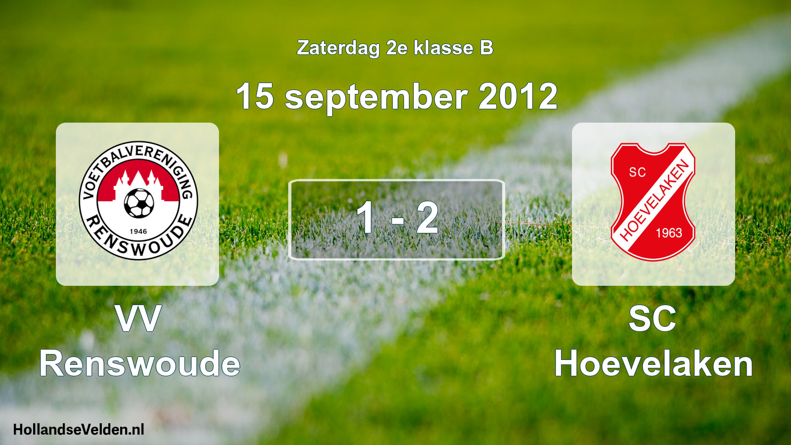 Total number of matches played: VV Renswoude - SC Hoevelaken 1 - 2 (15 September 2012)