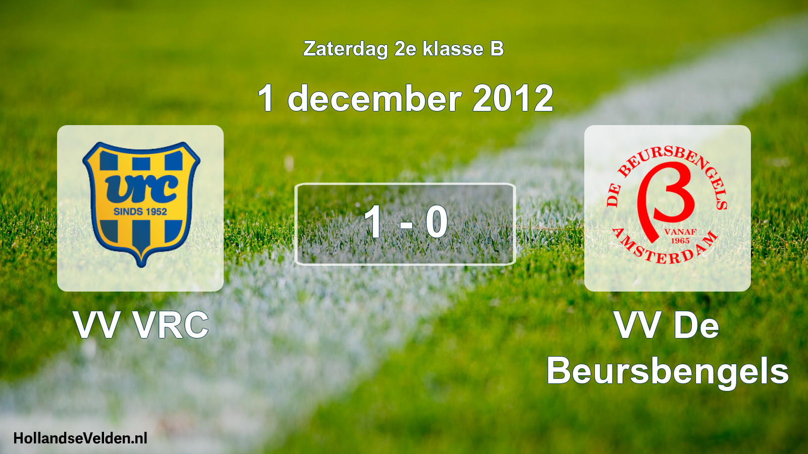 Total number of matches played: VV VRC - VV De Beursbengels 1 - 0 (1 December 2012)