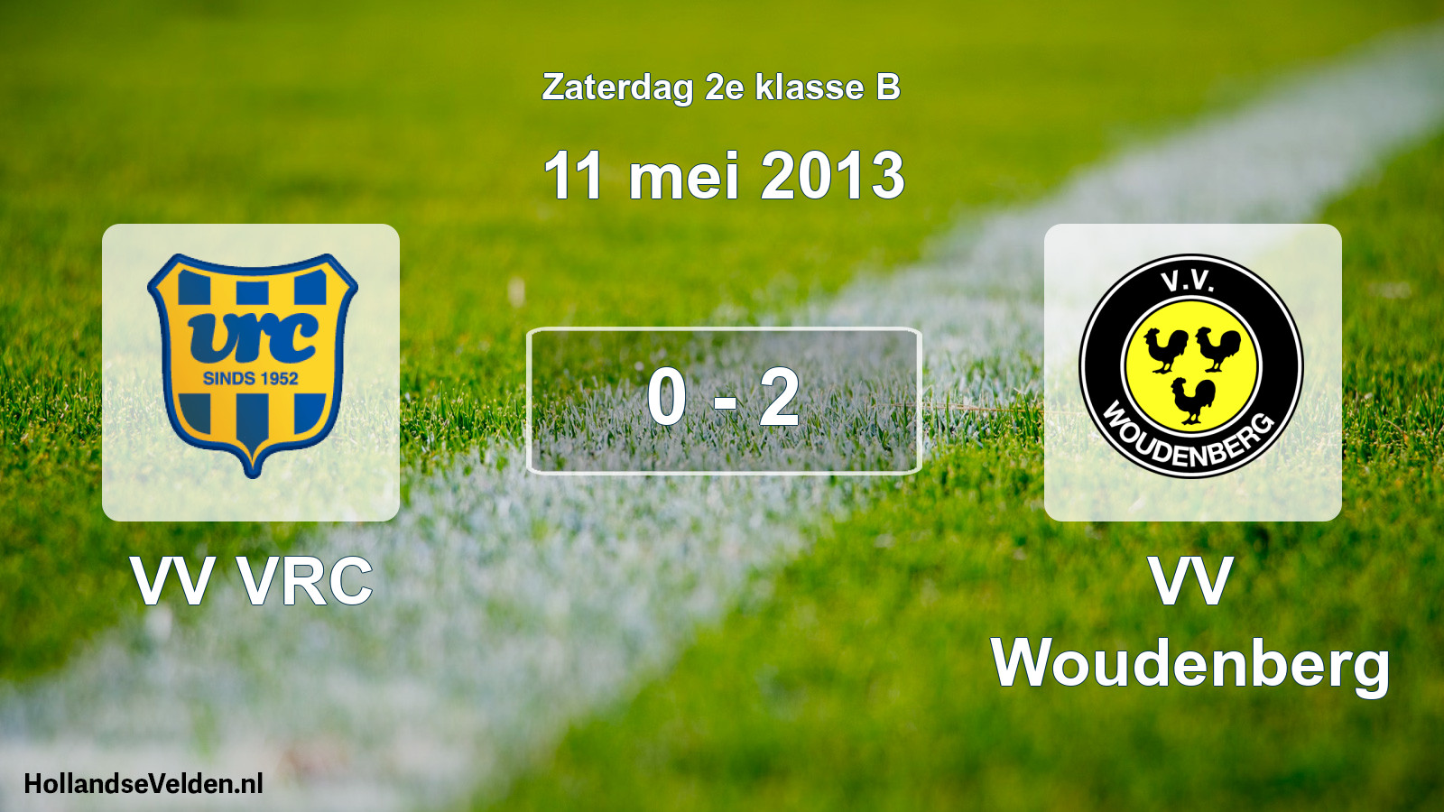 Total number of matches played: VV VRC - VV Woudenberg 0 - 2 (11 May 2013)