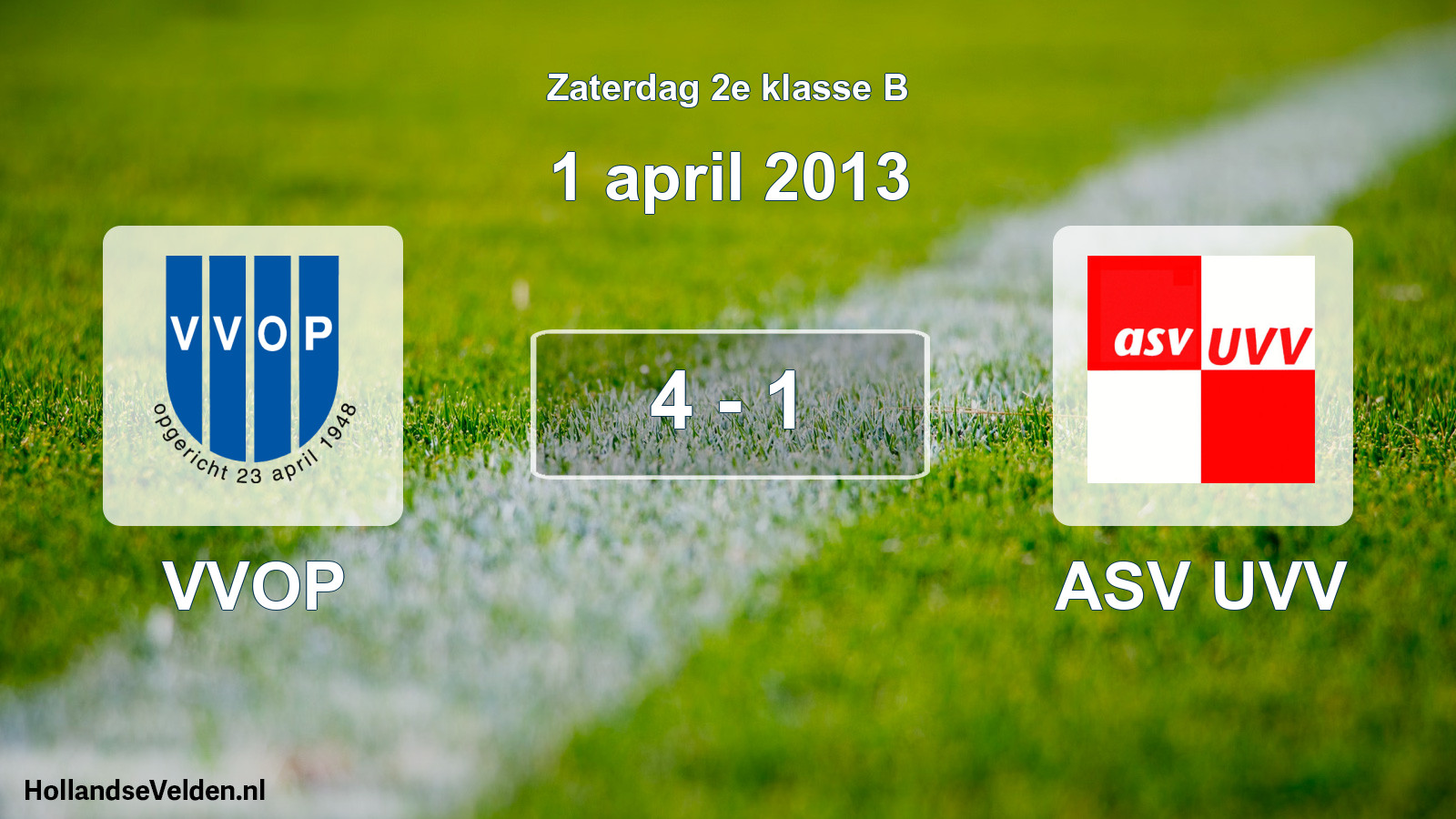 Total number of matches played: VVOP - ASV UVV 4 - 1 (1 April 2013)