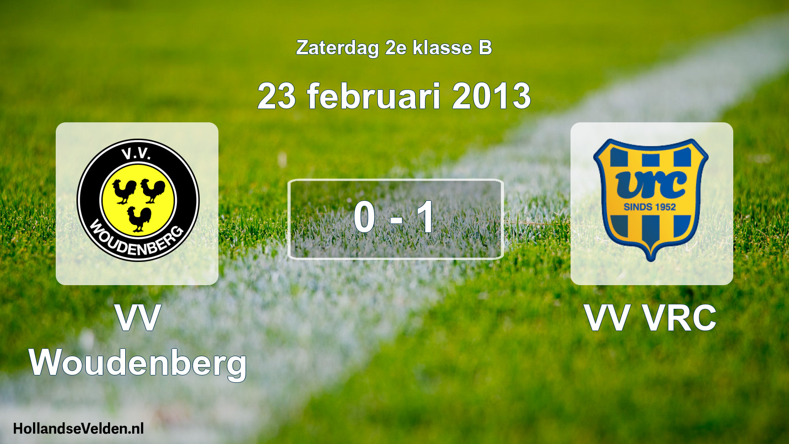 Total number of matches played: VV Woudenberg - VV VRC 0 - 1 (23 February 2013)
